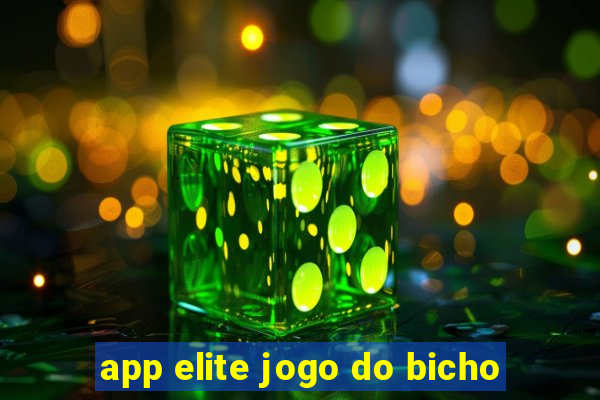 app elite jogo do bicho