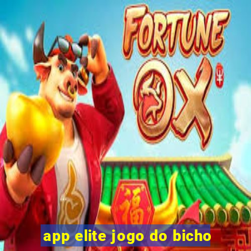 app elite jogo do bicho