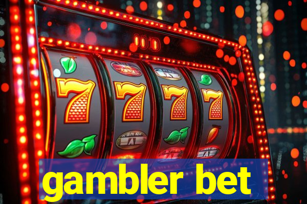 gambler bet