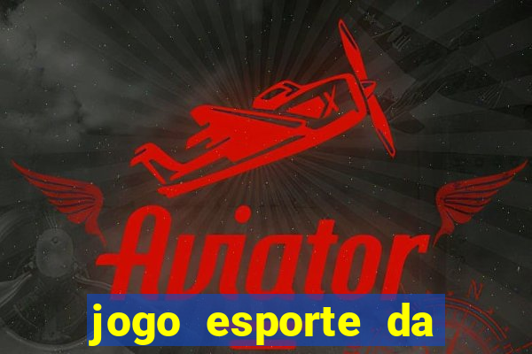 jogo esporte da sorte como funciona