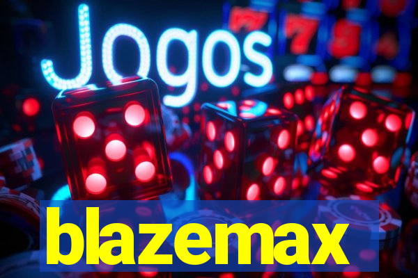 blazemax