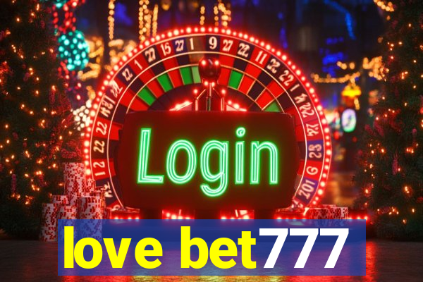 love bet777