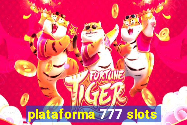 plataforma 777 slots