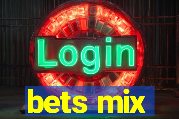 bets mix