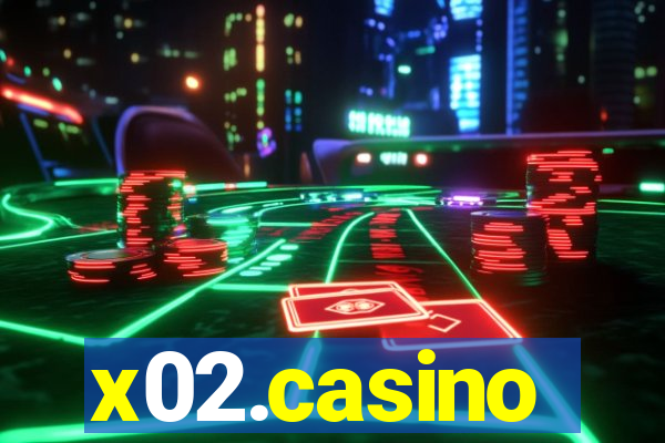 x02.casino