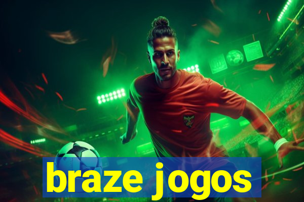 braze jogos