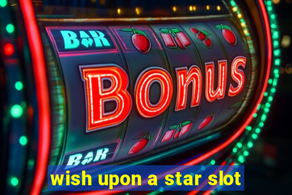 wish upon a star slot