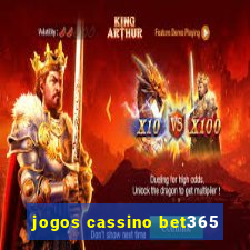 jogos cassino bet365