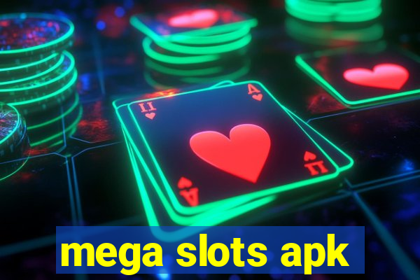 mega slots apk