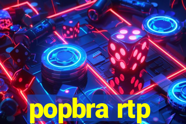 popbra rtp