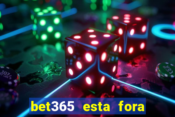 bet365 esta fora do ar