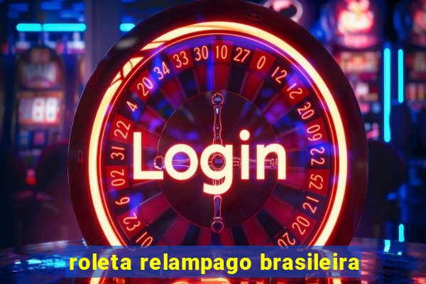 roleta relampago brasileira