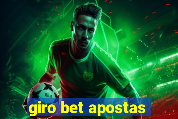 giro bet apostas