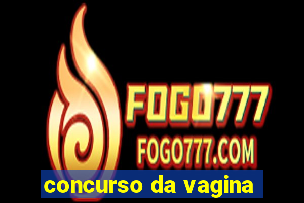 concurso da vagina