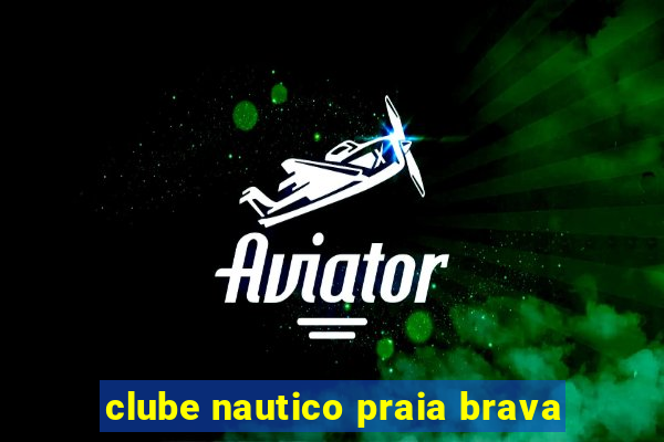 clube nautico praia brava