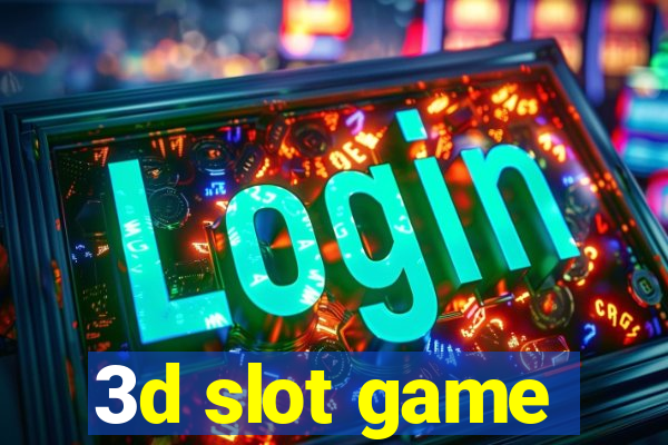 3d slot game