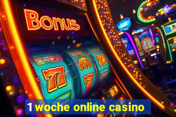 1 woche online casino