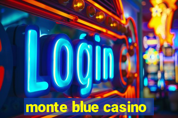 monte blue casino