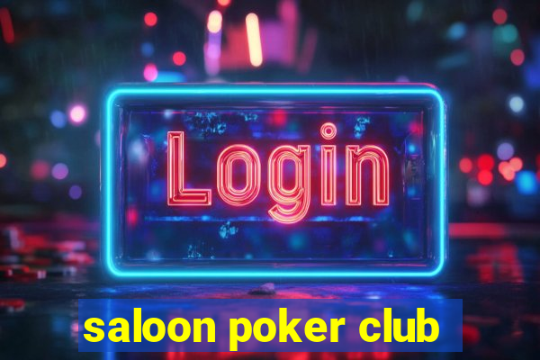 saloon poker club