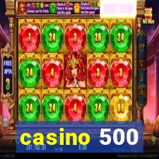 casino 500