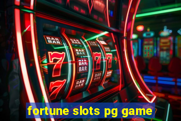 fortune slots pg game