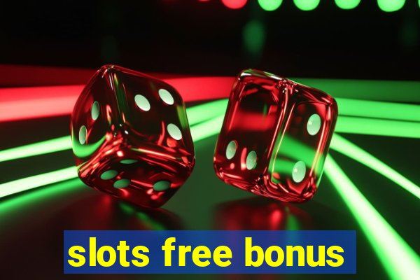 slots free bonus