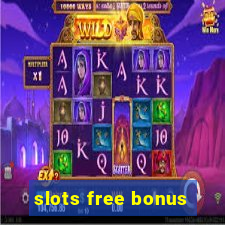 slots free bonus