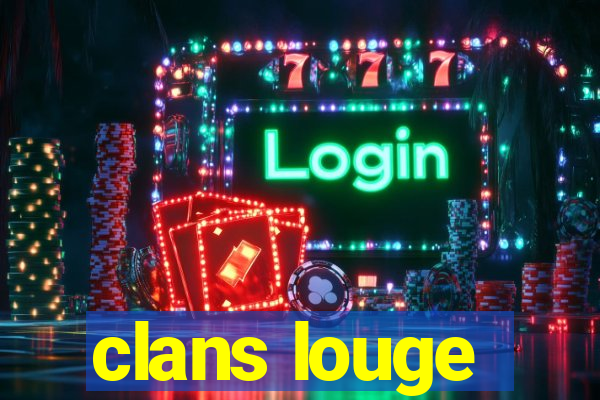 clans louge