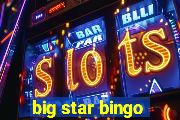 big star bingo