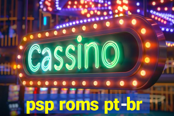 psp roms pt-br