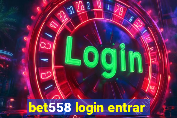 bet558 login entrar