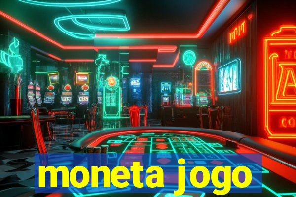 moneta jogo