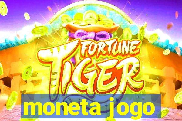 moneta jogo