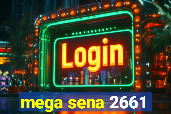 mega sena 2661