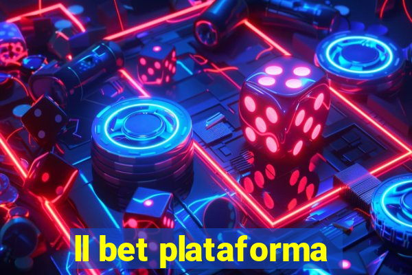 ll bet plataforma