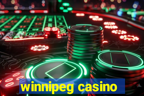 winnipeg casino