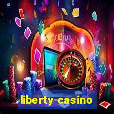 liberty casino