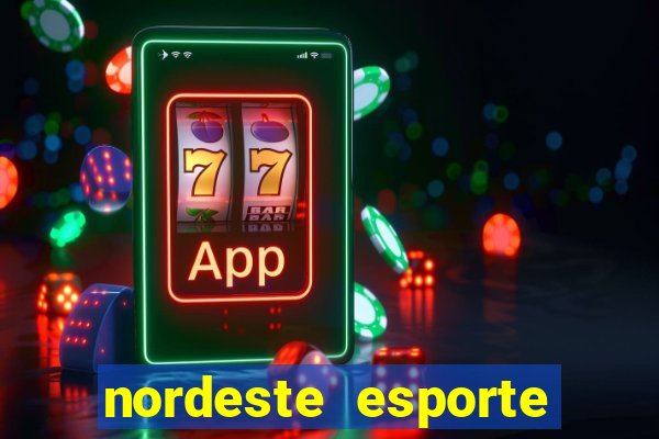 nordeste esporte net vip