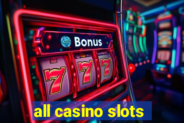 all casino slots