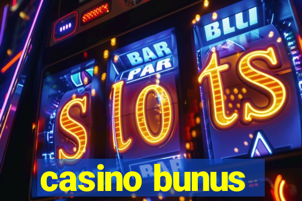 casino bunus