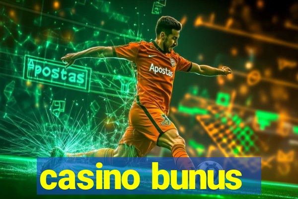 casino bunus