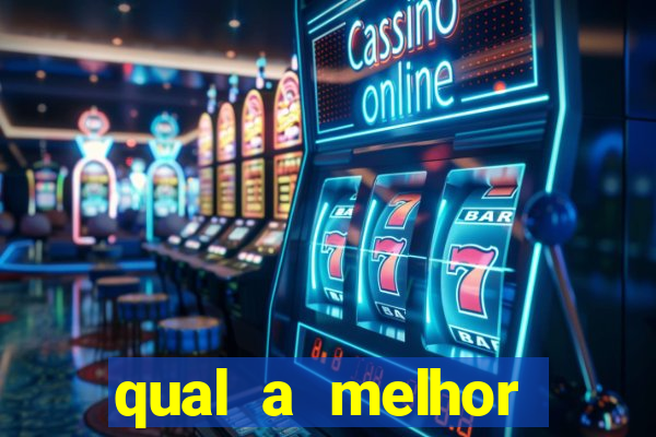 qual a melhor plataforma de jogos de aposta