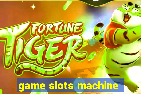 game slots machine