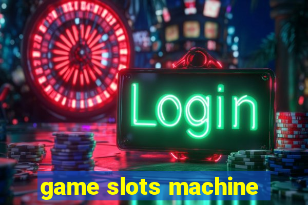 game slots machine