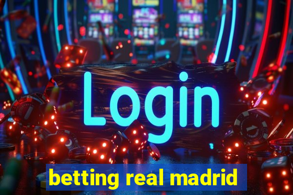 betting real madrid