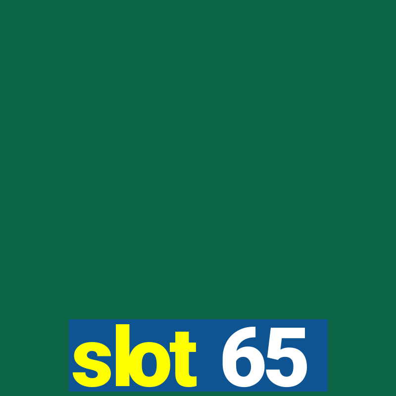 slot 65