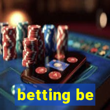 betting be