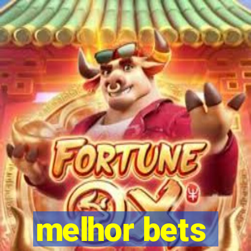 melhor bets