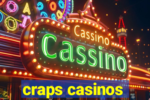 craps casinos