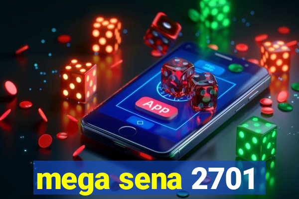 mega sena 2701